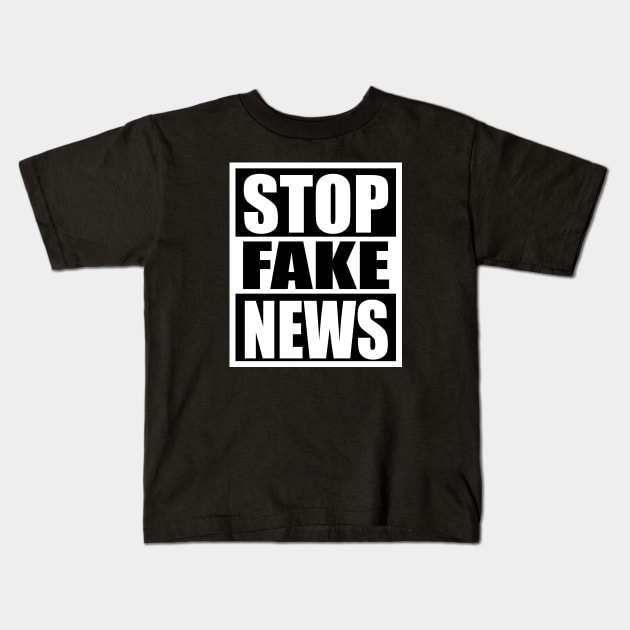 Stop Fake News Kids T-Shirt by flimflamsam